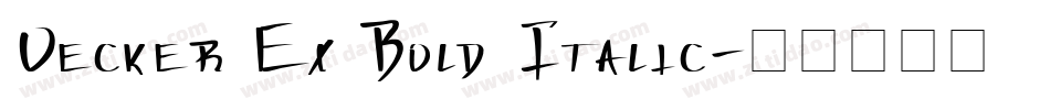 Vecker Ex Bold Italic字体转换